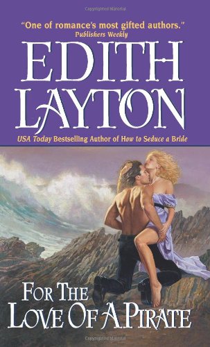 For The Love Of A Pirate Edith Layton