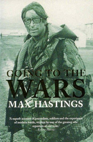 Going To The Wars Max Sir Hastings