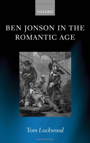 Ben Jonson In The Romantic Age First Edition Tom Lockwood
