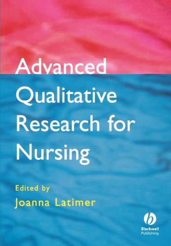 Advanced Qualitative Research For Nursing 1st Edition Joanna