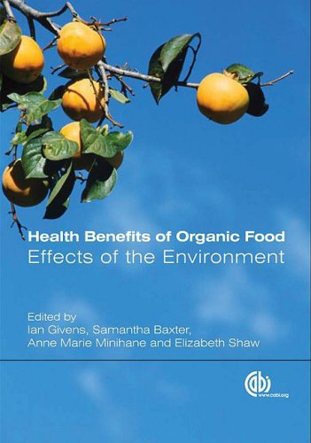 Health Benefits Of Organic Food Effects Of The Environment Cabi First D I Givens