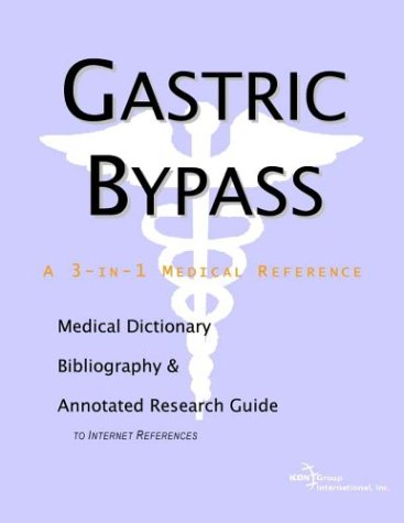 Gastric Bypass A Medical Dictionary Bibliography And Annotated Research Guide To Internet References Health Publica Icon Health Publications
