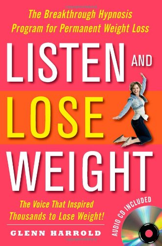 Listen And Lose Weight 1st Edition Glenn Harrold