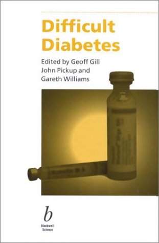 Difficult Diabetes Challenges In 1st Edition G V Gill Gareth Williams