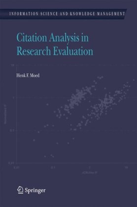 Citation Analysis In Research Evaluation Information Science And Knowledge Management 1st Edition Henk F Moed