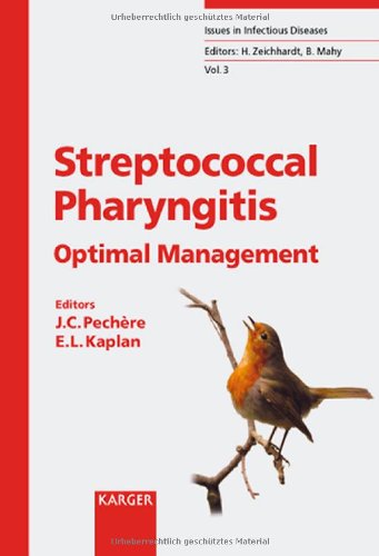 Streptococcal Pharyngitis Optimal Management Issues In Infectious Diseases 1st Edition Jc Ed Pechere