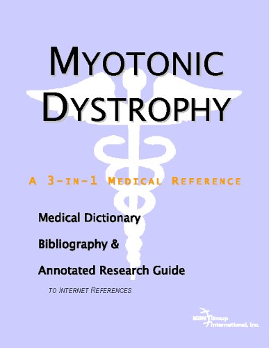 Myotonic Dystrophy A Medical Dictionary Bibliography And Annotated Research Guide To Internet References Icon Health Publications