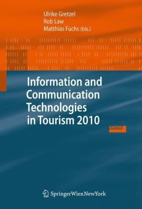 Information And Communication Technologies In Tourism 2010 1st Edition Ulrike Gretzel
