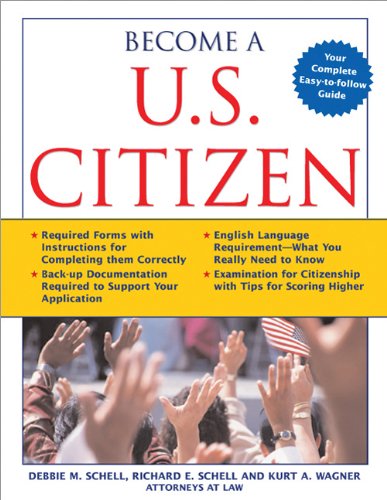 Become A Us Citizen 1st Edition Kurt Wagner Debbie Schell Richard Schell