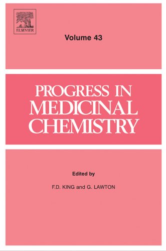 Progress In Medicinal Chemistry 43 1st Edition Fd King And G Lawton Eds