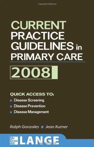 Current Practice Guidelines In Primary Care 2008 Lange Medical Book 1st Edition Ralph Gonzales