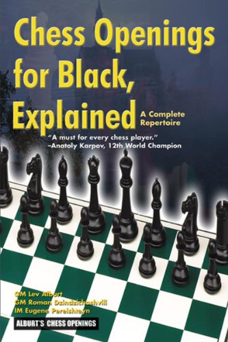 Chess Openings For Black Explained A Complete Repertoire Lev Alburt