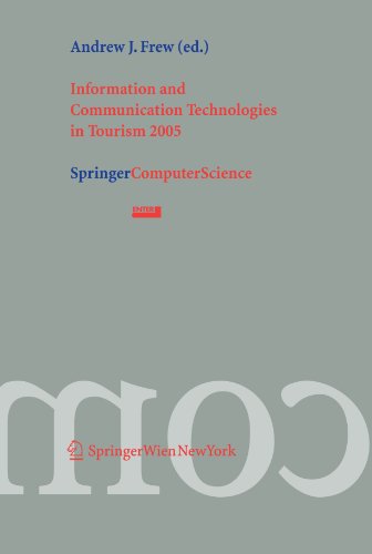 Information And Communication Technologies In Tourism 2005 Proceedings Of The International Conference In Innsbruck Austria 2005 1st Edition Andrew J Frew