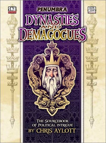 Dynasties And Demagogues Penumbra D20 Chris Aylott