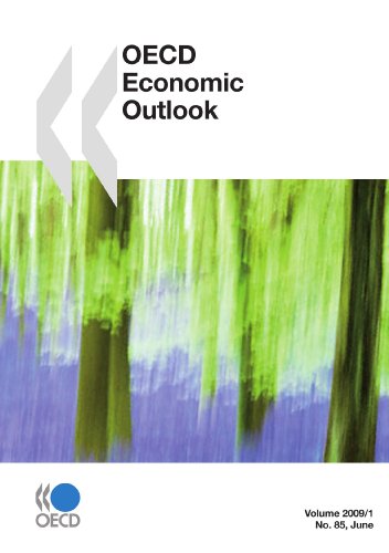 Oecd Economic Outlook Volume 2009 Issue 1 No 85 June Oecd