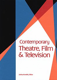 Contemporary Theatre Film And Television A Biographical Guide Featuring Performers Directorys Writers Producers Designers Managers Choreographers Technicians Composers Executives Volume 47 Thomas Riggs