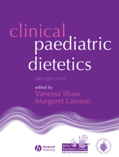 Clinical Paediatric Dietetics 3rd Edition 3rd Edition Vanessa Shaw