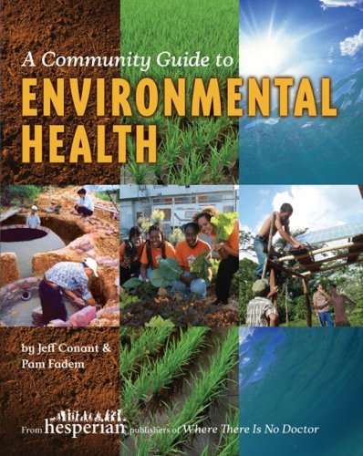 A Community Guide To Environmental Health First Edition 2008 Jeff Conant And Pam Fadem