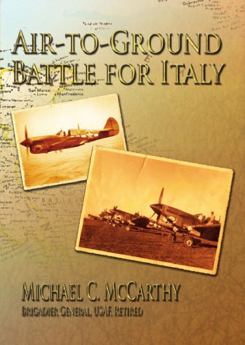Airtoground Battle For Italy 1st Edition Michael C Mccarthy