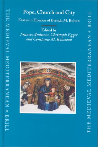 Pope Church And City Essays In Honour Of Brenda M Bolton Medieval Mediterranean Frances Andrews