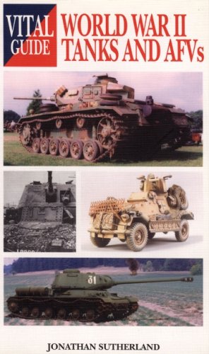 World War 2 Tanks Afvs Vital G Vital Guide First Jonathan Sutherland