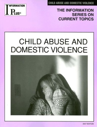 Child Abuse And Domestic Violence Information Plus Reference Series Melissa J Doak