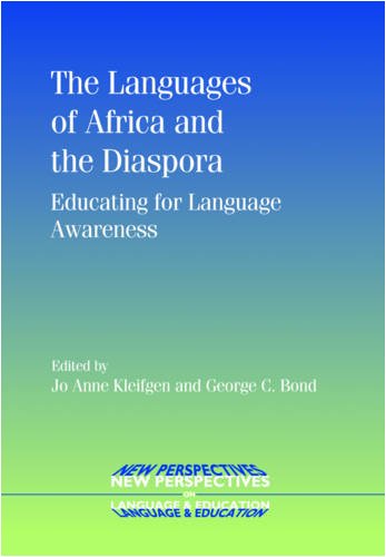 The Languages Of Africa And The Diaspora Educating For Language Awareness New Perspectives On Language And Education Jo Anne Kleifgen