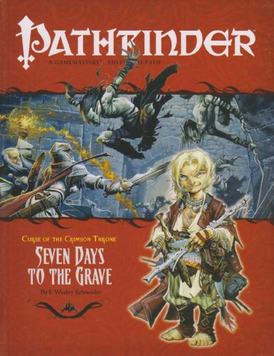 Curse Of The Crimson Throne Seven Days To The Grave Pathfinder Rpg F Wesley Schneider