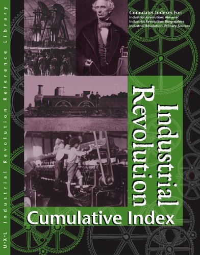 Industrial Revolution Reference Library Volume Iv Cumulative Index 1st Edition Matthew May