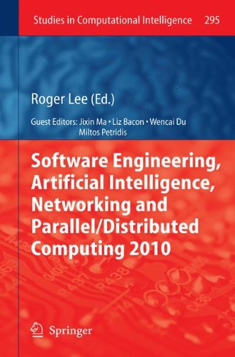 Software Engineering Artificial Intelligence Networking And Parallel Distributed Computing 2010 1st Edition Roger Lee