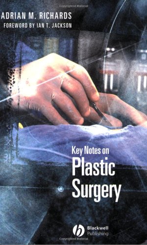 Key Notes On Plastic Surgery 1st Edition Adrian Richards