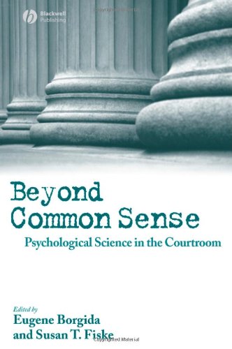 Beyond Common Sense Psychological Science In The Courtroom 1st Edition Eugene Borgida