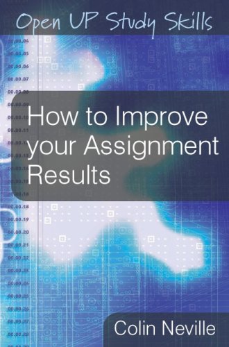 How To Improve Your Assignment Results 1st Edition Colin Neville