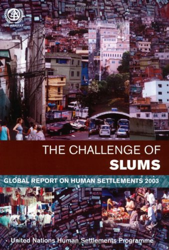 The Challenge Of Slums Global Report On Human Settlements 2003 Unhabitat