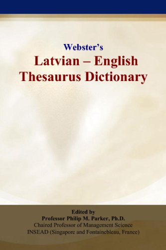 Websters Latvian English Thesaurus Dictionary Philip M Parker