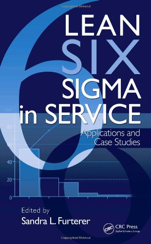Lean Six Sigma In Service Applications And Case Studies 1st Edition Sandra L Furterer