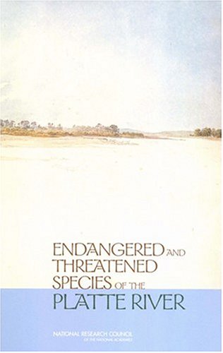 Endangered And Threatened Species Of The Platte River Committee On Endangered And Threatened Species In The Platte River Basin