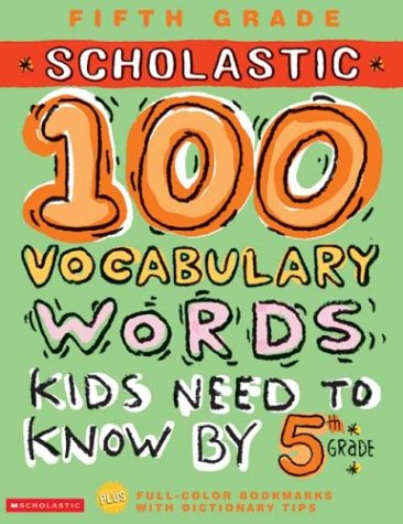 100 Vocabulary Words Kids Need To Know By 5th Grade 100 Words Workbook Kama Einhorn
