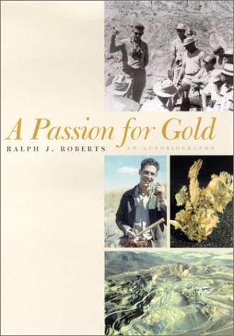 A Passion For Gold An Autobiography Ralph J Roberts