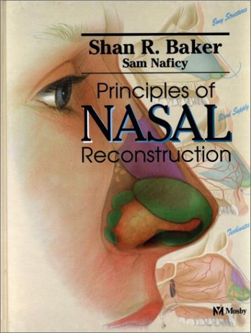 Principles Of Nasal Reconstruction Shan R Baker Sam Naficy Brian Jewet