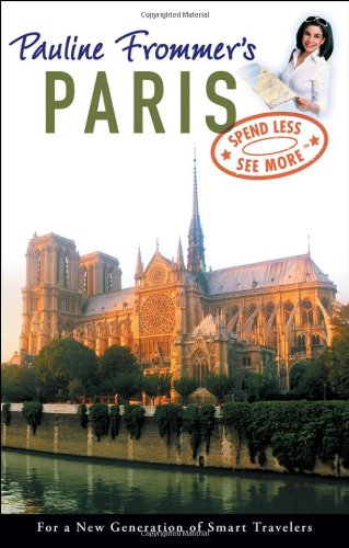 Pauline Frommers Paris 2007 Pauline Frommer Guides 1st Edition Margie Rynn