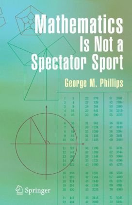 Mathematics Is Not A Spectator Sport 1st Edition George Mcartney Phillips