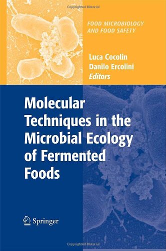 Molecular Techniques In The Microbial Ecology Of Fermented Foods Food Microbiology And Food Safety 1st Edition Luca Cocolin