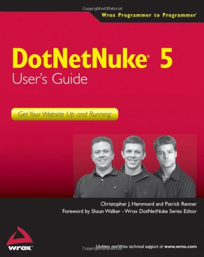 Dotnetnuke 5 Users Guide Get Your Website Up And Running Wrox Programmer To Programmer 1st Edition Christopher J Hammond