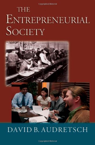 The Entrepreneurial Society David B Audretsch