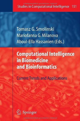 Computational Intelligence In Biomedicine And Bioinformatics Current Trends And Applications 1st Edition Aboulella Hassanien