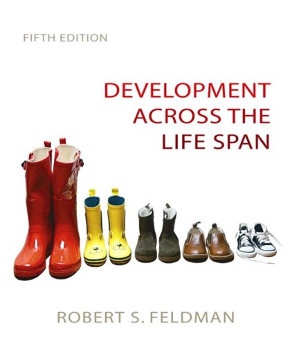 Development Across The Life Span 5th Ed 5th Edition Robert S Feldman Phd