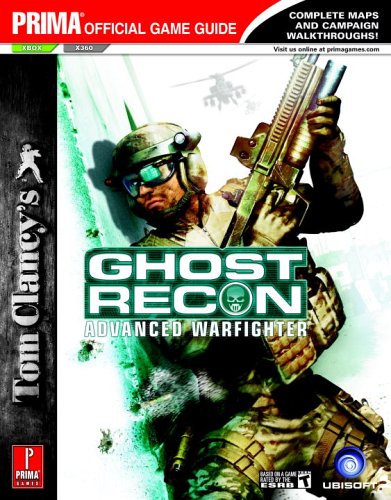 Tom Clancys Ghost Recon Advanced Warfighter Prima Official Game Guide David Knight