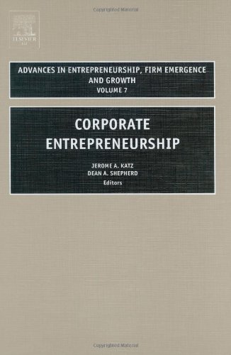 Corporate Entrepreneurship Advances In Entrepreneurship Series Jerome A Katz