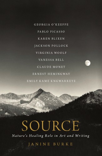 Source Natures Healing Role In Art And Writing Janine Burke